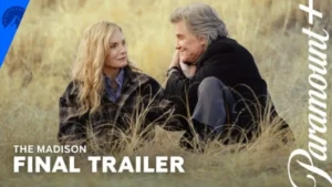 The Madison trailer, Yellowstone universe, Yellowstone spin off, The Madison series, Yellowstone new show, Taylor Sheridan series, Paramount Plus shows, western drama series, Yellowstone trailer, The Madison first look